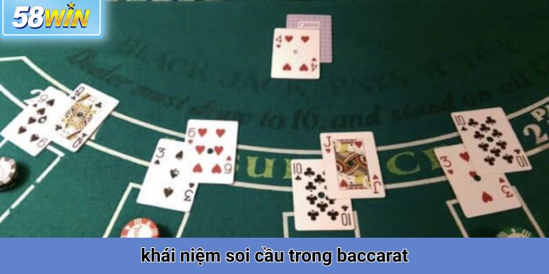 khái niệm soi cầu trong baccarat