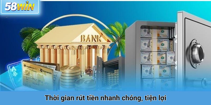 Những lưu ý khi rút tiền 58win